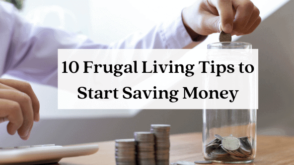 Frugal Living Tips to help anyone save their money